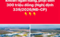 Nhận tiền thanh toán bất động sản không qua tài khoản ngân hàng, phạt đến 300 triệu đồng